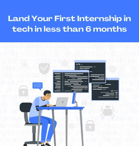 How to Land Your First Internship in tech in